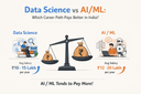 Data Science vs AI/ML: Which Career Path Pays Better in India?