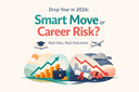 Drop Year in 2026: Smart Move or Career Risk? Real Data, Real Outcomes